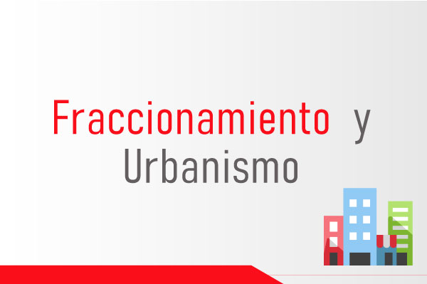 Aviso sobre Fraccionamiento y Urbanización